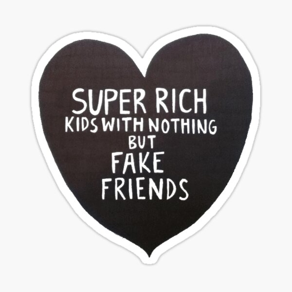 Rich Kids логотип. Super Rich Kids with nothing but fake friends. Super Rich перевод.