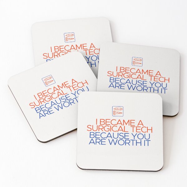 Item preview, I Became a Surgical Tech Because You Are Worth It designed and sold by Shujii.