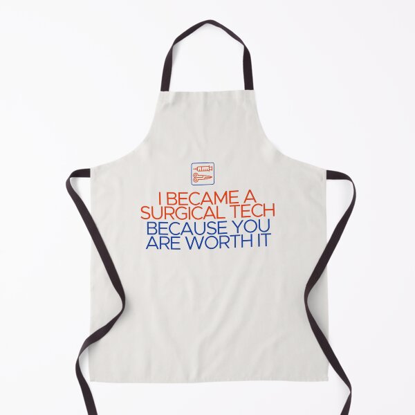 Item preview, I Became a Surgical Tech Because You Are Worth It designed and sold by Shujii.