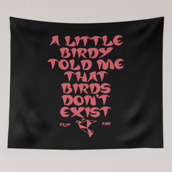 Item preview, A Little Birdy Told Me That Birds Don't Exist designed and sold by Shujii.