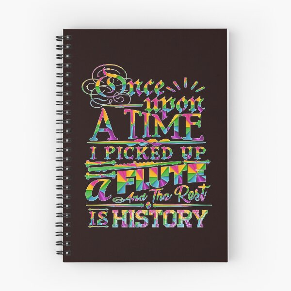 Item preview, Once Upon A Time I Picked Up A Flute The Rest Is History designed and sold by dhajr.