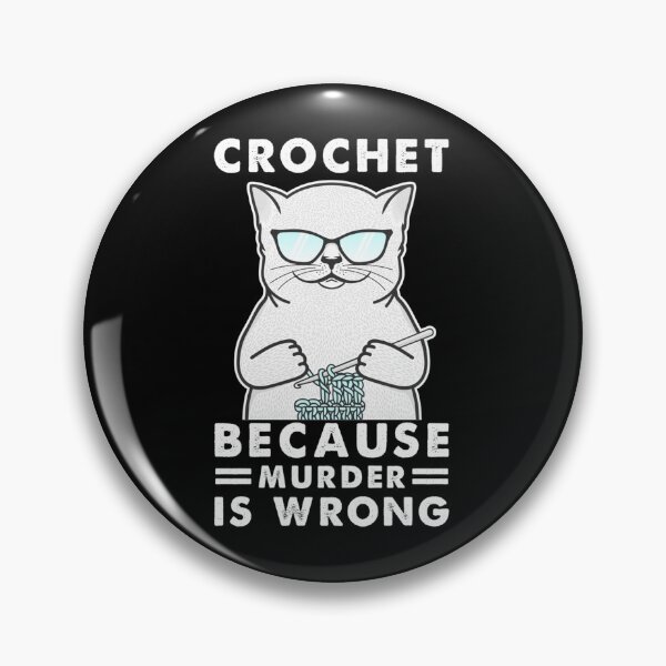 Item preview, Cat Funny Crochet because murder is wrong designed and sold by MichaelDichiera.