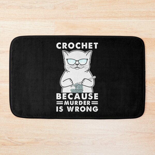 Artikelvorschau, Cat Funny Crochet because murder is wrong entworfen und verkauft von MichaelDichiera.
