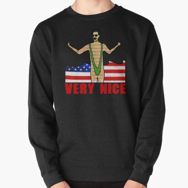 Borat nice meme Pullover Sweatshirt