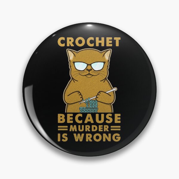 Item preview, Cat Funny Crochet because murder is wrong designed and sold by Christopher221.
