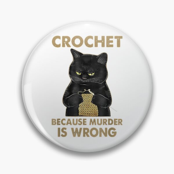 Item preview, Black Cat Funny Crochet because murder is wrong  designed and sold by Foster411.
