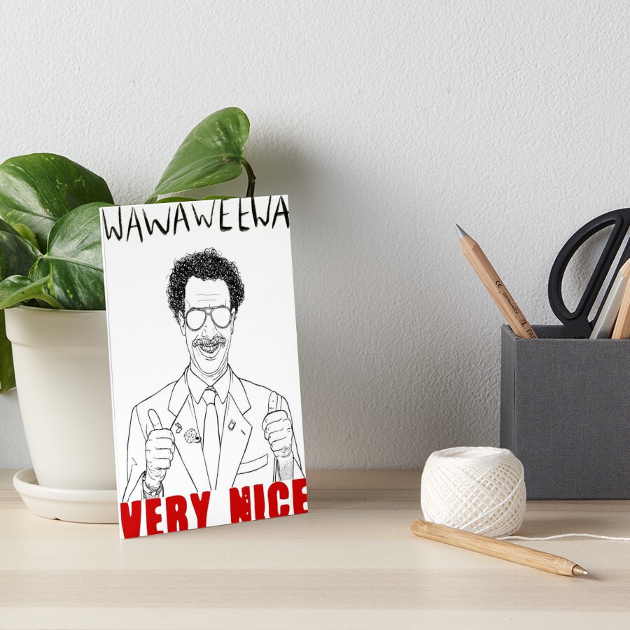 Borat Very Nice Meme Art Board Print By Geekcos09 Redbubble   Gbra,5x7,900x900 