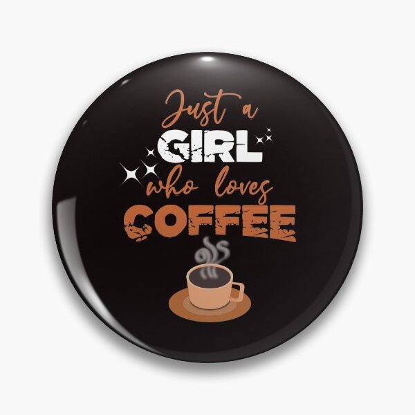 Item preview, Copy of Just A Girl Who Loves Coffee - Funny Cup of Coffee And Text Effects Gift Ideas  designed and sold by leo121687.
