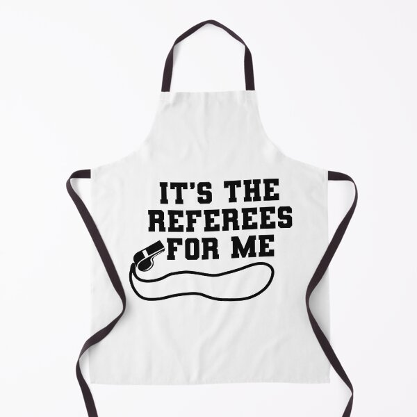 Item preview, It’s the referees for me designed and sold by 7Kdschmidt.
