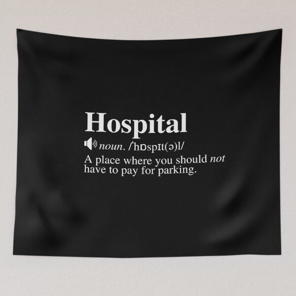 Item preview, Funny Hospital Definition (Black Background) designed and sold by mind-illusions.