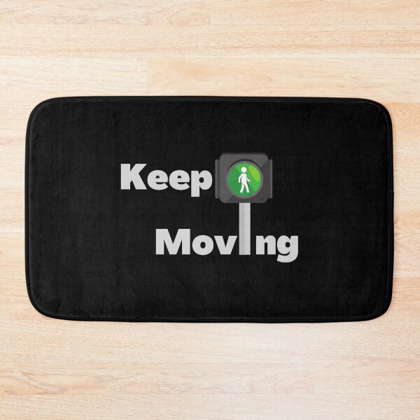 Item preview, Keep moving designed and sold by GLENmerch.