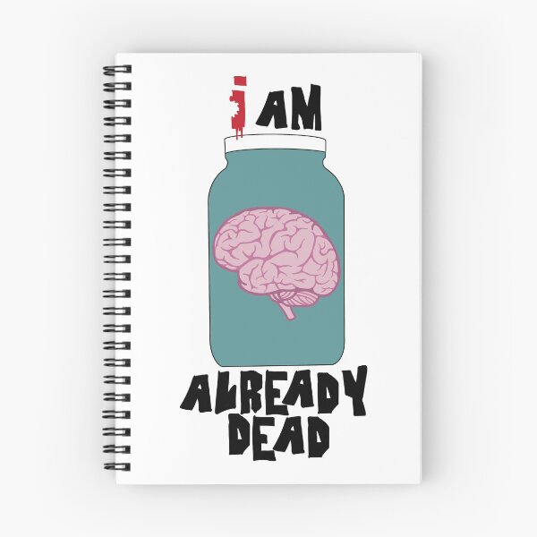 Item preview, I Am Already Dead designed and sold by TwstedSisters.