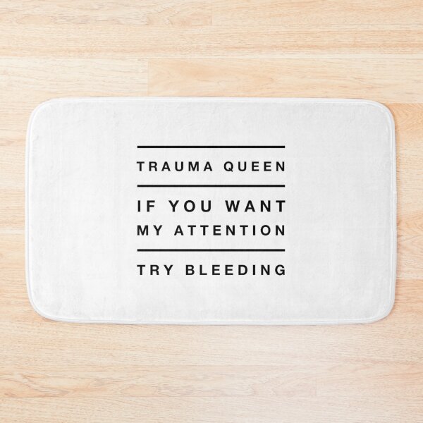 Item preview, Doctor Trauma Queen Attention Bleeding ER Funny Quote Blood design designed and sold by CreatedByHeidi.