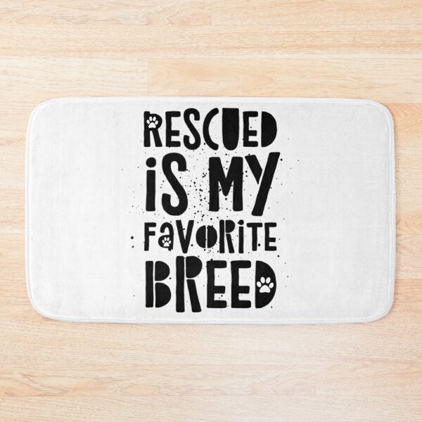 Item preview, Dog Rescue Quote Rescued Favorite Breed Love Animals  designed and sold by CreatedByHeidi.