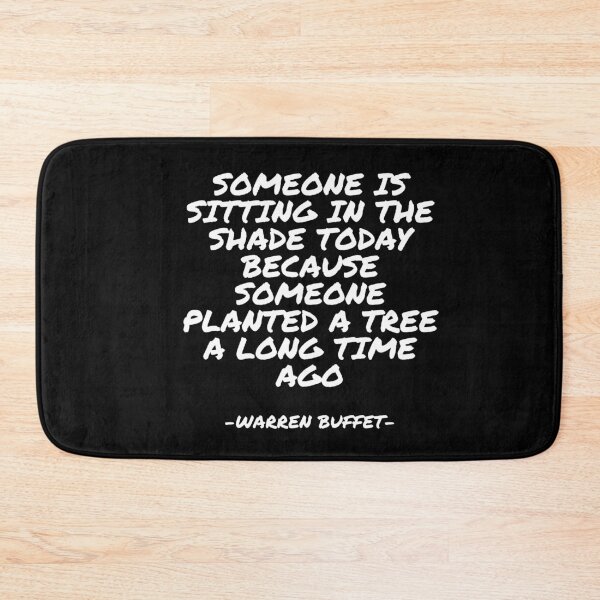 Item preview, Warren Buffet - Someone is sitting in the shade today because someone planted a tree a long time ago designed and sold by appleofyoureye.