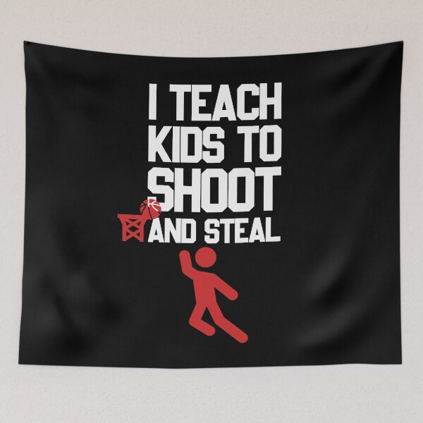 Item preview, I Teach Kids To Shoot And Steal | Basketball Coach Trainer Gift designed and sold by trendo.