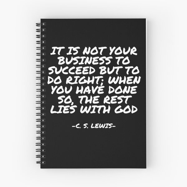 Item preview, C.S. Lewis - It is not your business to succeed but to do right; when you have done so, the rest lies with God designed and sold by appleofyoureye.
