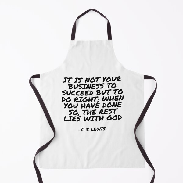 Item preview, C.S. Lewis - It is not your business to succeed but to do right; when you have done so, the rest lies with God designed and sold by appleofyoureye.