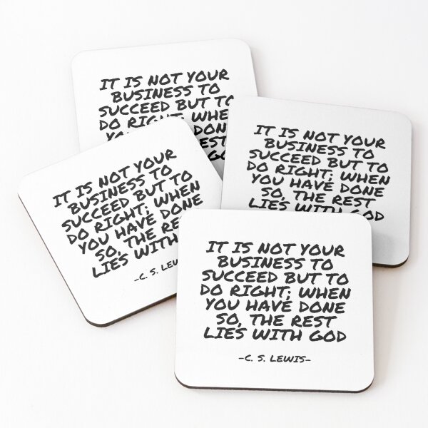 Item preview, C.S. Lewis - It is not your business to succeed but to do right; when you have done so, the rest lies with God designed and sold by appleofyoureye.