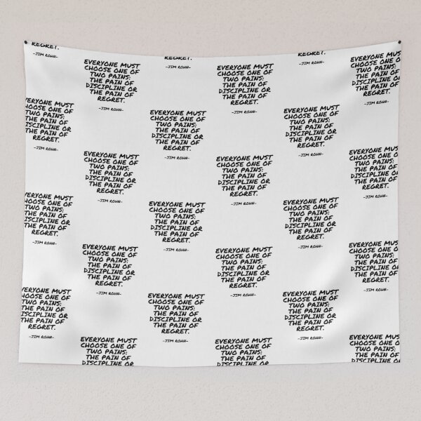 Item preview, Jim Rohn - Everyone must choose one of two pains: The pain of discipline or the pain of regret. designed and sold by appleofyoureye.