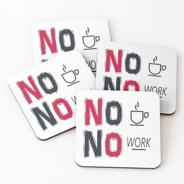 Item preview, No Coffee, No Work designed and sold by lmcvinco.