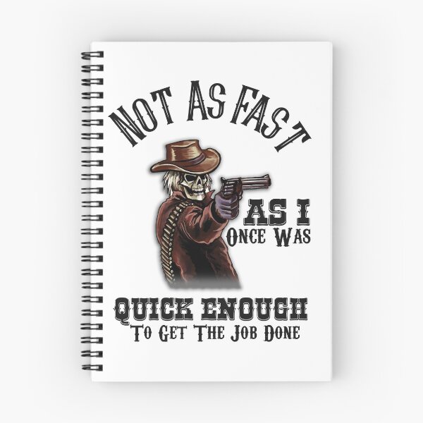 Item preview, Not As Fast As I Once Was...Quick Enough to Get the Job Done designed and sold by Mystik-Media.
