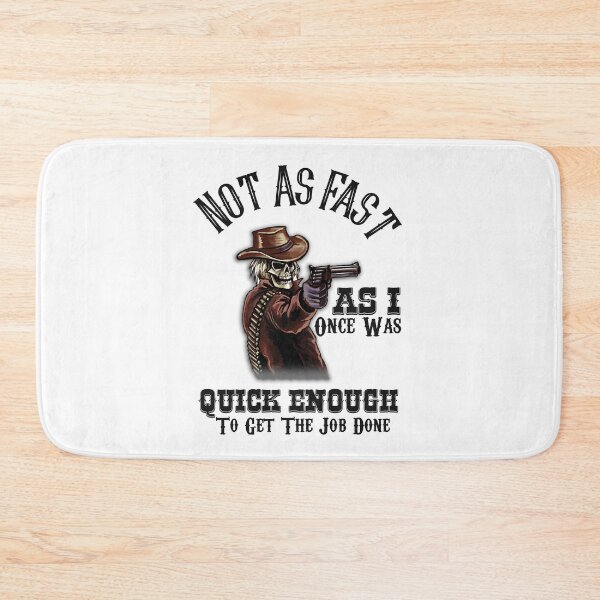 Item preview, Not As Fast As I Once Was...Quick Enough to Get the Job Done designed and sold by Mystik-Media.
