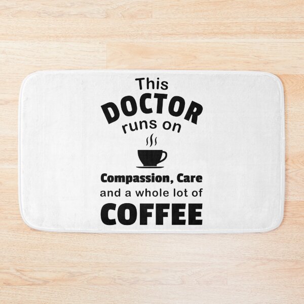 Item preview, Doctor Coffee Lover Compassion Care Quote Funny Physician  designed and sold by CreatedByHeidi.