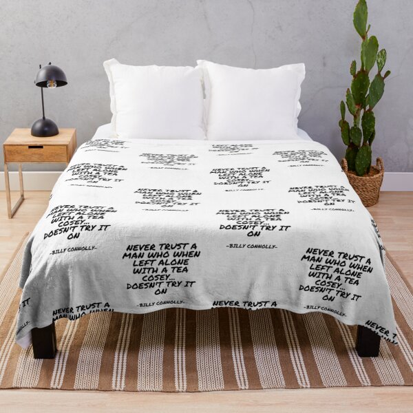 Item preview, Billy Connolly - Never trust a man who when left alone with a tea cosey... doesn't try it on designed and sold by appleofyoureye.
