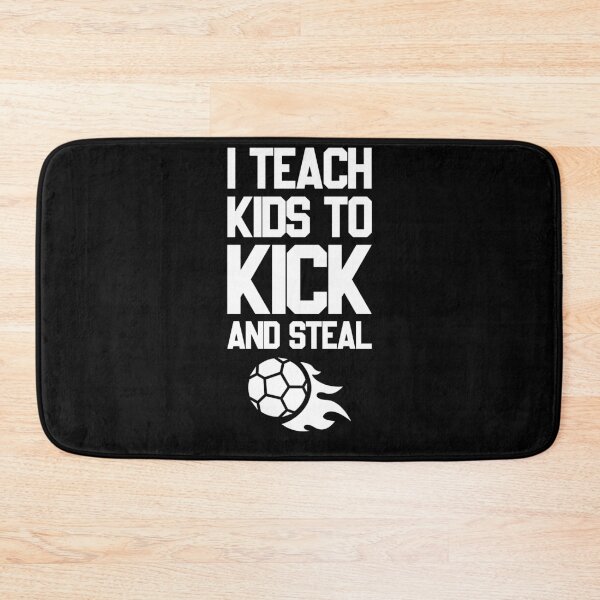 Item preview, I Teach Kids To Kick And Steal | Football Coach Trainer Soccer Gift designed and sold by trendo.