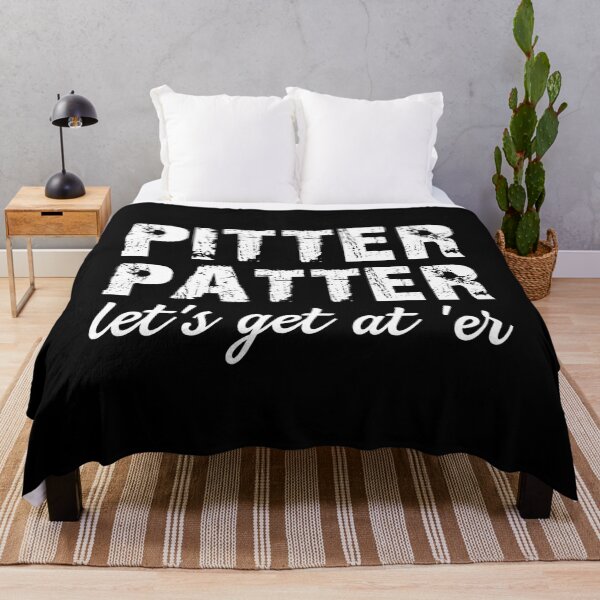 Item preview, Pitter Patter Let's get at 'er designed and sold by Clinton Thomas.