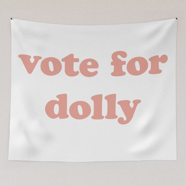 Item preview, VOTE FOR DOLLY designed and sold by groupiesoup.