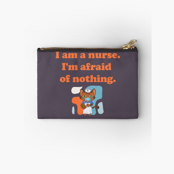 Item preview, I am a Nurse, I am Afraid Of Nothing designed and sold by Chubuter.