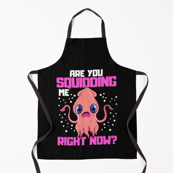 Item preview, Are You Squidding Me Right Now? Funny Squid Pun designed and sold by perfectpresents.