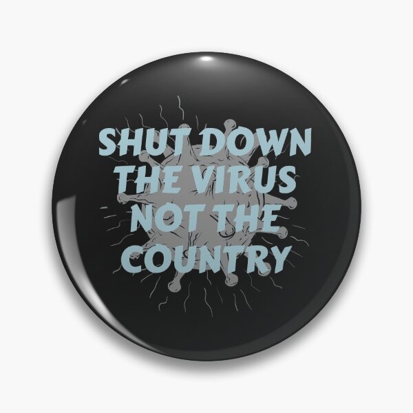Item preview, Shut Down The Virus Not The Country designed and sold by MohitJain1109.