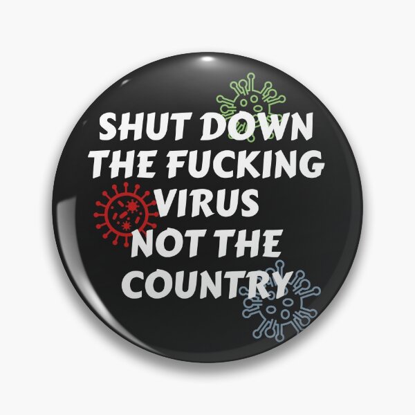Item preview, Shut Down The Virus Not The Country designed and sold by MohitJain1109.