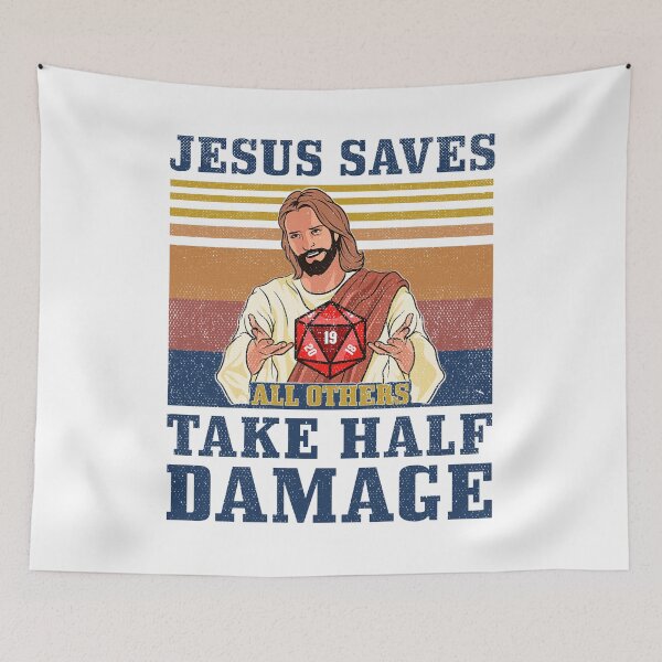 Item preview, Jesus Saves All Others Take Half Damage designed and sold by AmeliaWilkDes.