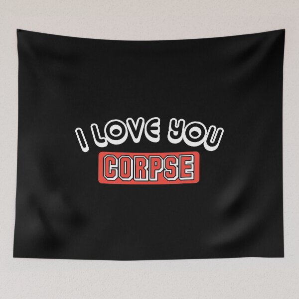 Item preview, I love you corpse  designed and sold by Rajeev  Singh.
