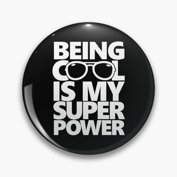 Item preview, Being Cool Is My Superpower | Awesome Confident Hipster designed and sold by GravitiTees.