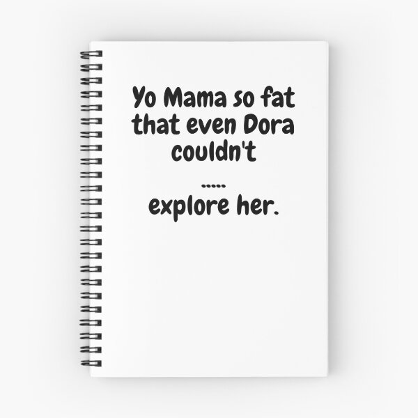Item preview, Yo Mama Fat, Dora designed and sold by MeMerchNDice.