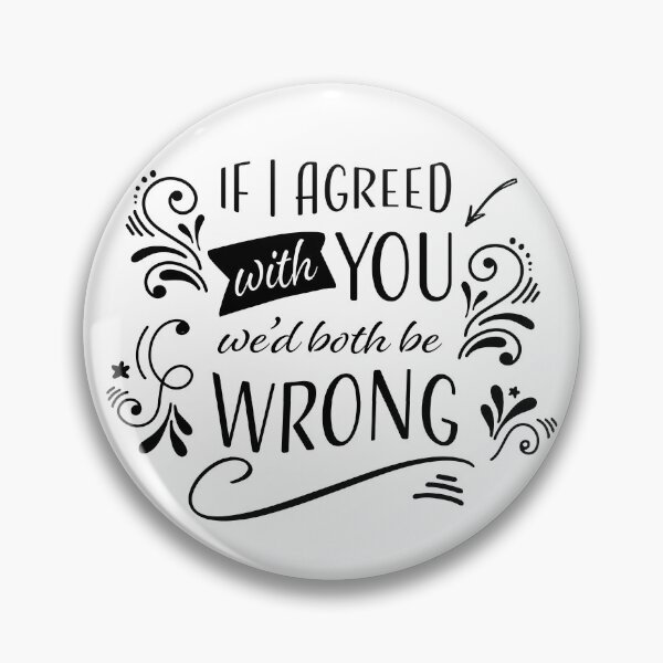 Item preview, Agree to Disagree Funny Saying designed and sold by AntiqueImages.