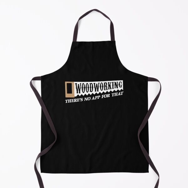 Item preview, Woodworking There's No App For That Woodworkers designed and sold by perfectpresents.