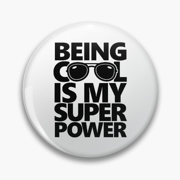 Item preview, Being Cool Is My Superpower | Confident Awesome Hipster designed and sold by GravitiTees.