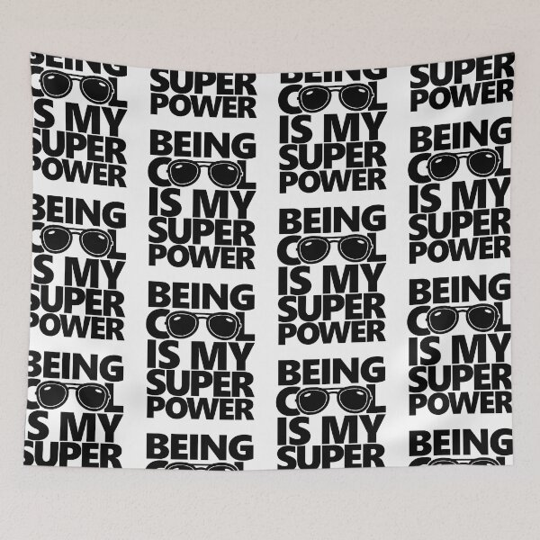 Item preview, Being Cool Is My Superpower | Confident Awesome Hipster designed and sold by GravitiTees.