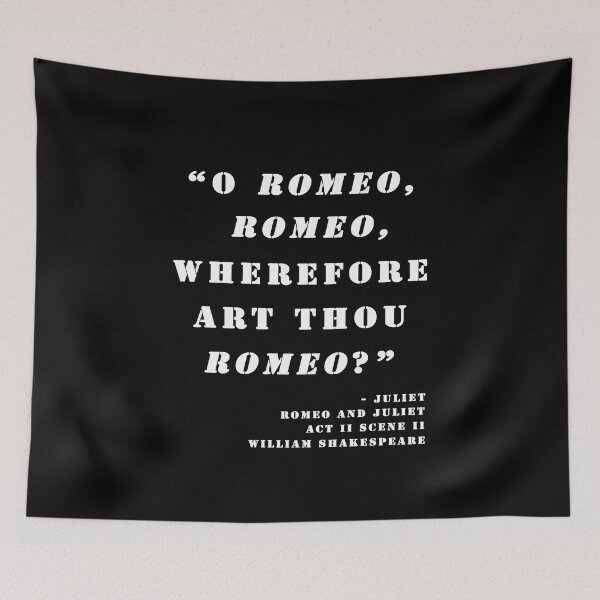 Item preview, Wherefore art thou Romeo And Juliet William Shakespeare designed and sold by Stageystuff.