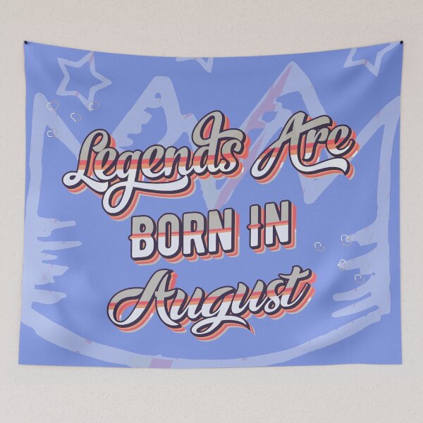 Item preview, Legends Are Born In August designed and sold by SiSiDi.