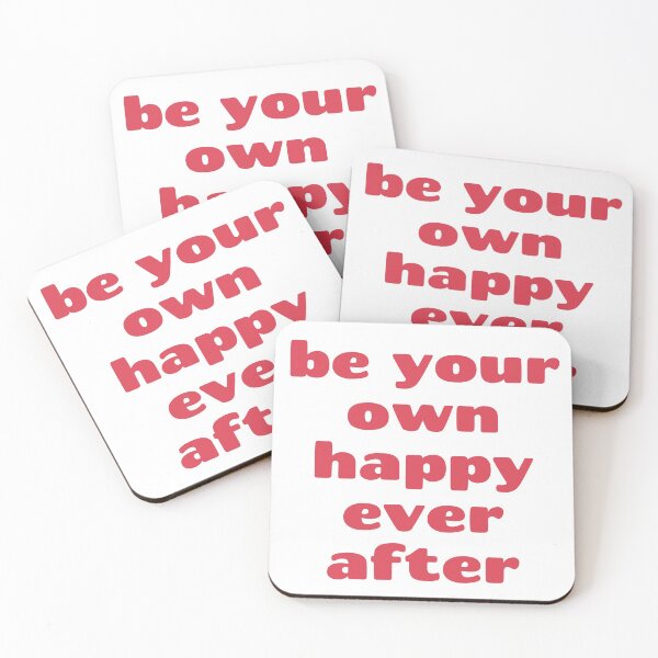 Item preview, Be Your Own Happy Ever After Love Slogan designed and sold by Happiness Creators.