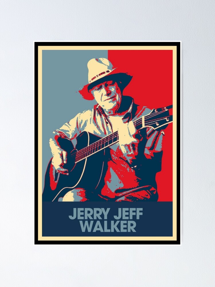 &ldquo;JERRY JEFF WALKER MERCH&rdquo; Poster for Sale by dartatngan | Redbubble