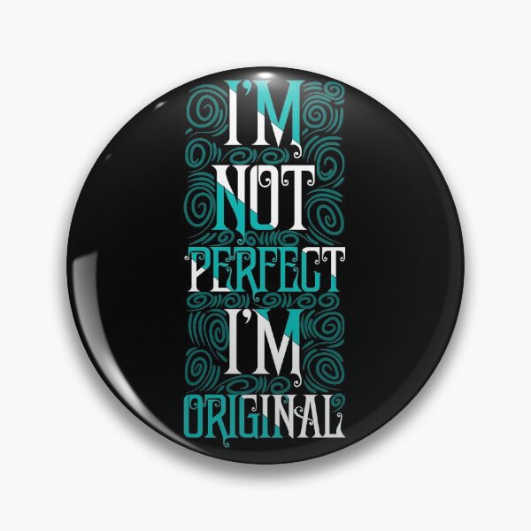 Item preview, I am Not Perfect, I am ORIGINAL designed and sold by thecraftapparel.
