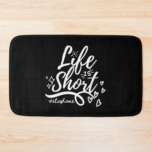 Item preview, Life Is Short #stayhome designed and sold by GeeHanz.